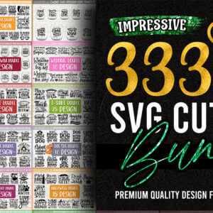 Impressive 333 In 1 SVG Cut File Bundle
