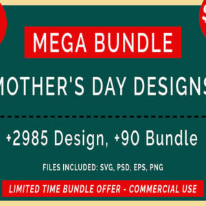Mother’s Day SVG Mega Bundle